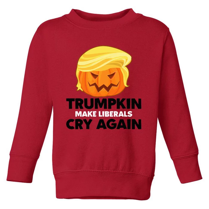 Make Liberals Cry Again Trumpkin Trump Halloween Toddler Sweatshirt