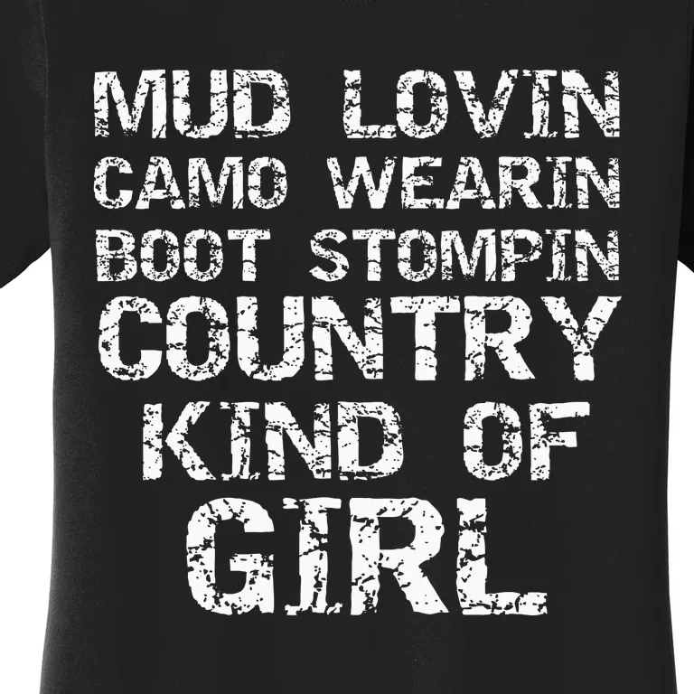 Mud Lovin Camo Wearin Boot Stomping Country Kind Women's T-Shirt