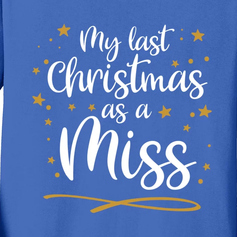 My Last Christmas As A Miss Future Bride Xmas Wedding Gift Kids Long Sleeve Shirt