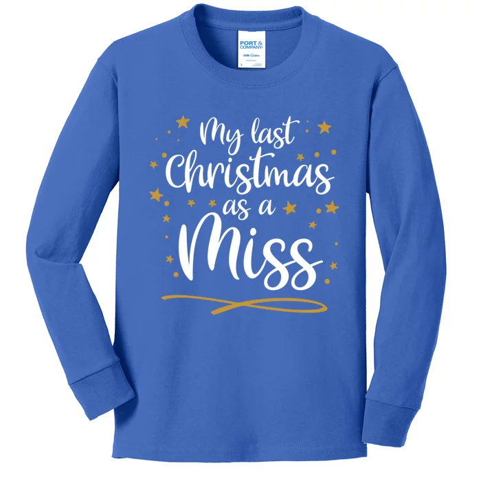 My Last Christmas As A Miss Future Bride Xmas Wedding Gift Kids Long Sleeve Shirt