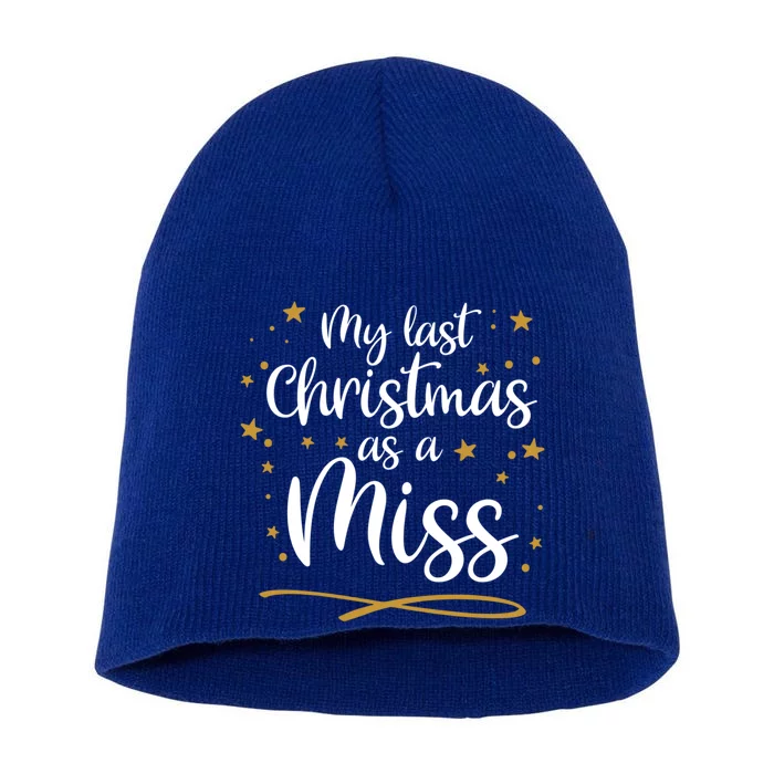 My Last Christmas As A Miss Future Bride Xmas Wedding Gift Short Acrylic Beanie