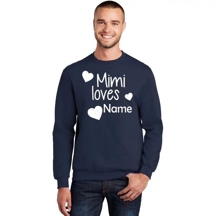 Mimi Loves Custom Text Personalize Name Tall Sweatshirt