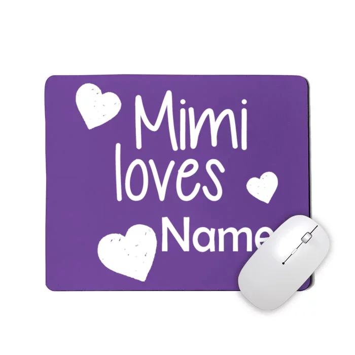 Mimi Loves Custom Text Personalize Name Mousepad