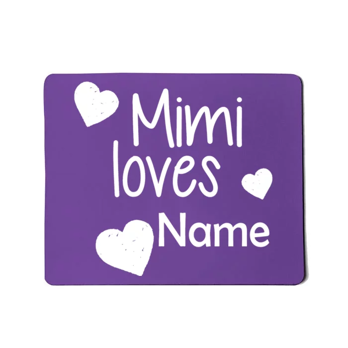 Mimi Loves Custom Text Personalize Name Mousepad