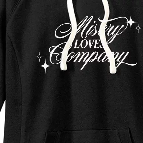 Misery Loves Company While Youre Out Drinking Women's Fleece Hoodie