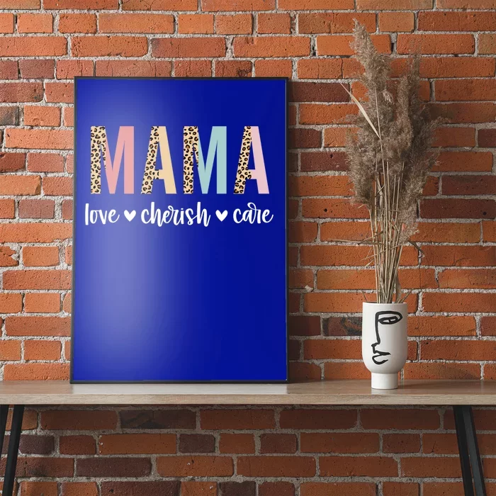 Mama Love Cherish Care Mama Graphic Mom Gift Top Gift Poster