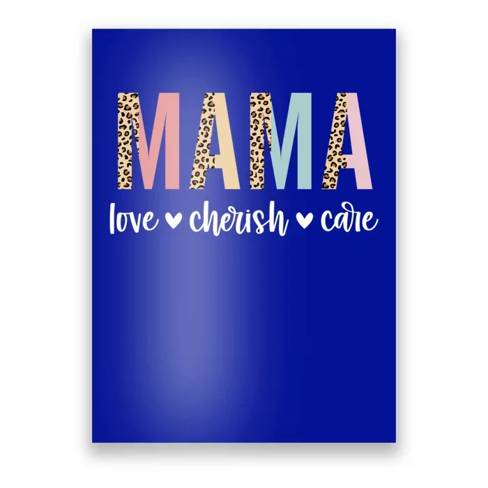 Mama Love Cherish Care Mama Graphic Mom Gift Top Gift Poster