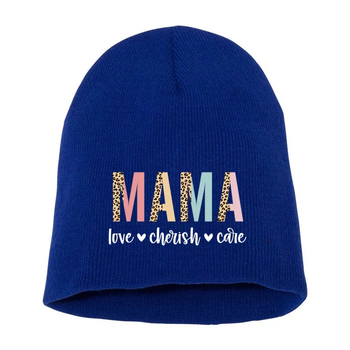 Mama Love Cherish Care Mama Graphic Mom Gift Top Gift Short Acrylic Beanie