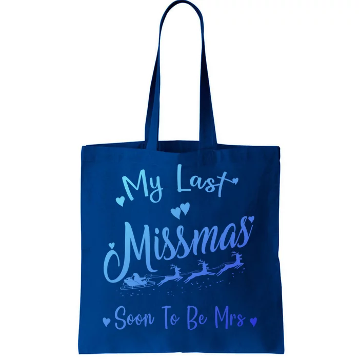 My Last Christmas As A Miss Soon To Be Mrs Funny Christmas Cool Gift Tote Bag