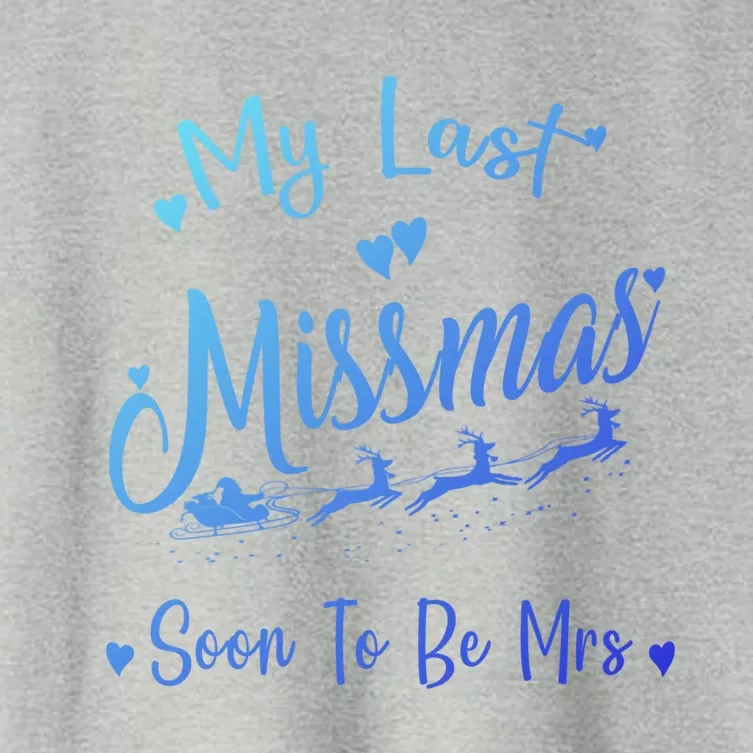 My Last Christmas As A Miss Soon To Be Mrs Funny Christmas Cool Gift Women's Crop Top Tee