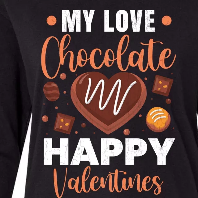 My Love Chocolate Happy Valentines Funny Food Lover Graphic Gift Womens Cotton Relaxed Long Sleeve T-Shirt