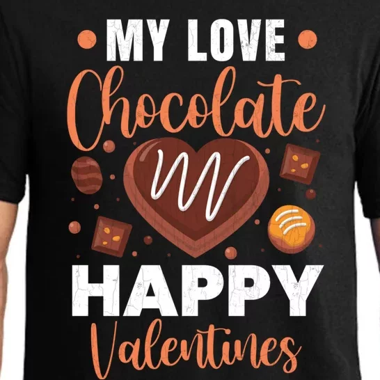 My Love Chocolate Happy Valentines Funny Food Lover Graphic Gift Pajama Set