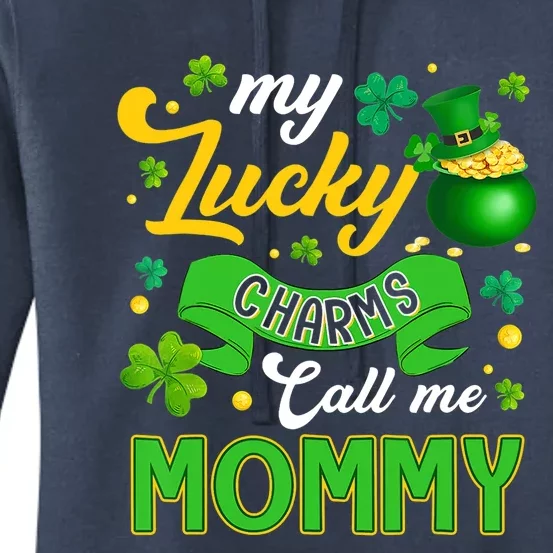 My Lucky Charms Call Me Mommy Happy St Patricks Day Women's Pullover Hoodie