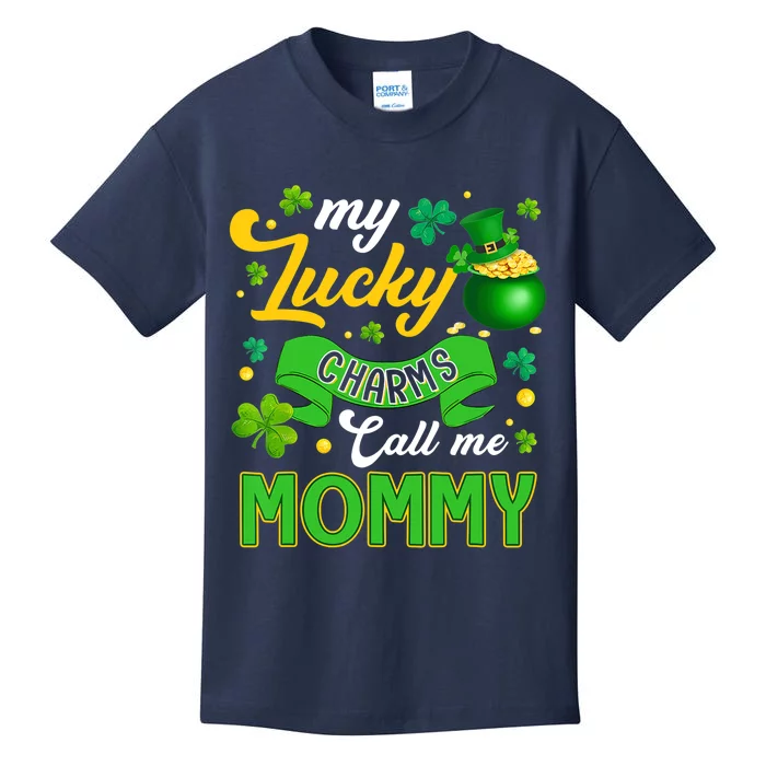 My Lucky Charms Call Me Mommy Happy St Patricks Day Kids T-Shirt