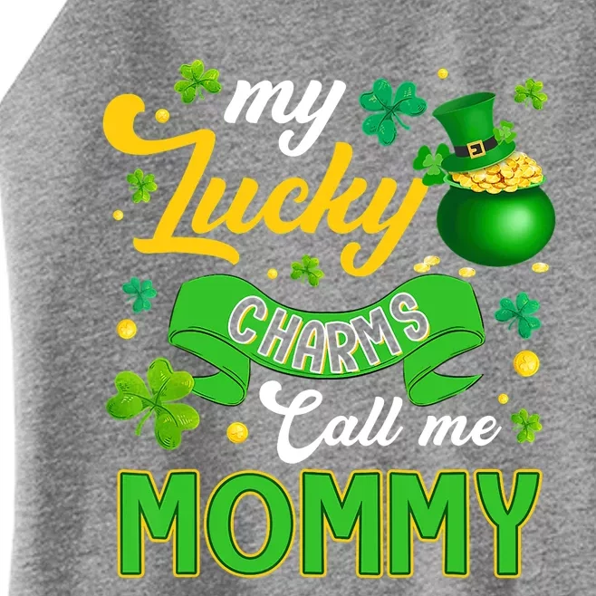 My Lucky Charms Call Me Mommy Happy St Patricks Day Women’s Perfect Tri Rocker Tank