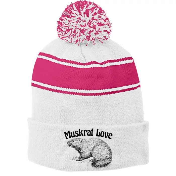 Muskrat Love Cute And Funny Unusual Family Pet Stripe Pom Pom Beanie