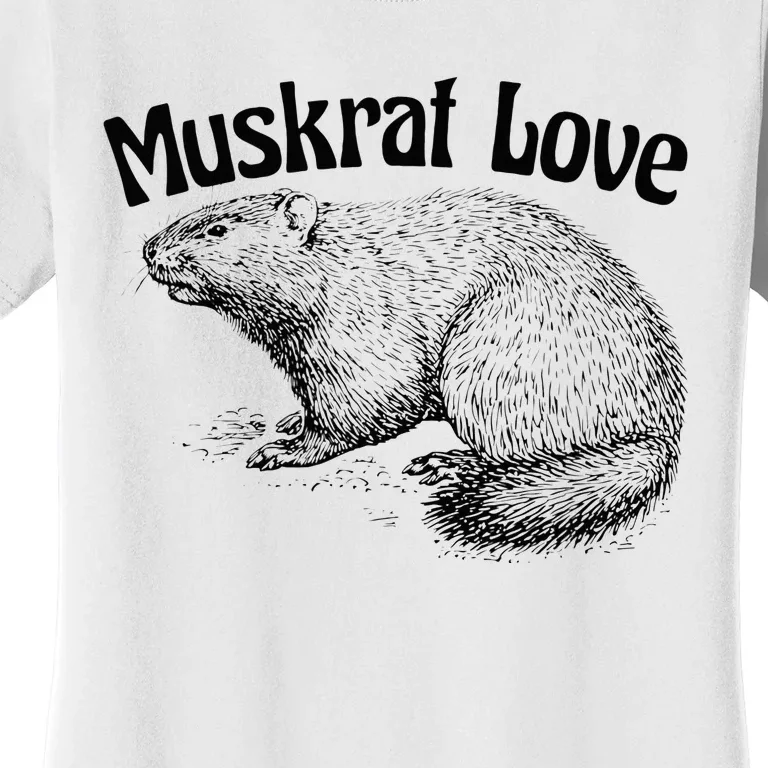 Muskrat Love Cute And Funny Unusual Family Pet Women's T-Shirt