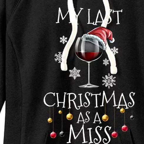 My Last Christmas As A Miss Engaget Bachelorette Party Gift Women's Fleece Hoodie