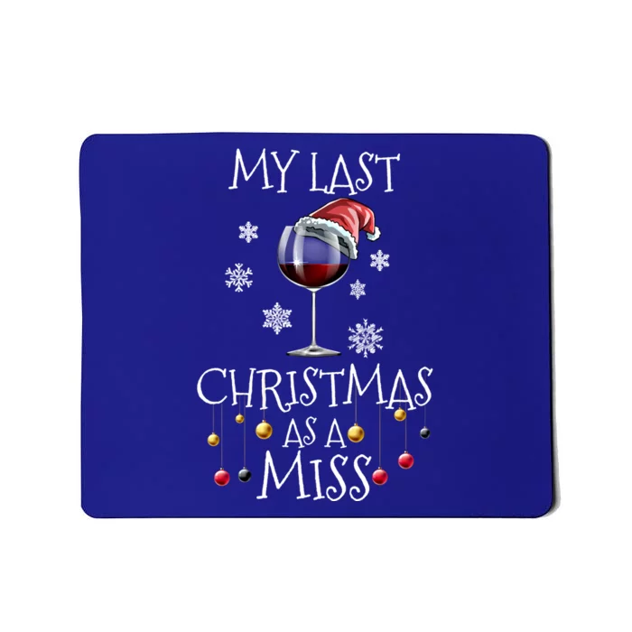 My Last Christmas As A Miss Engaget Bachelorette Party Gift Mousepad