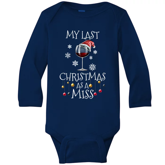 My Last Christmas As A Miss Engaget Bachelorette Party Gift Baby Long Sleeve Bodysuit