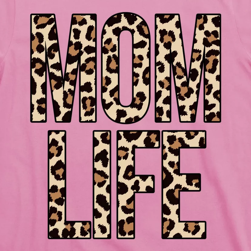 Mom Life Cheetah Print Cute Mother's Day Gift T-Shirt