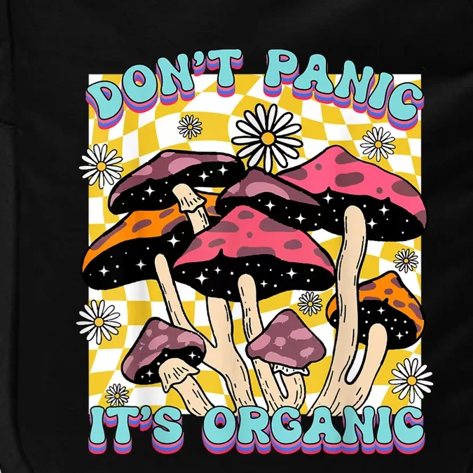 Mushroom Lover Dont Panic Its Organic Psychedelic Groovy Impact Tech Backpack