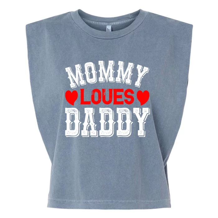 Mommy Loves Daddy Gift Garment-Dyed Women's Muscle Tee