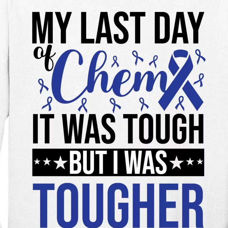 My Last Day Of Chemo Colon_dark Blue_black Tall Long Sleeve T-Shirt