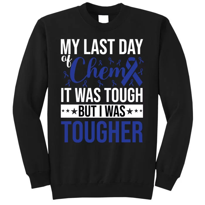 My Last Day Of Chemo Colon_dark Blue_white Tall Sweatshirt