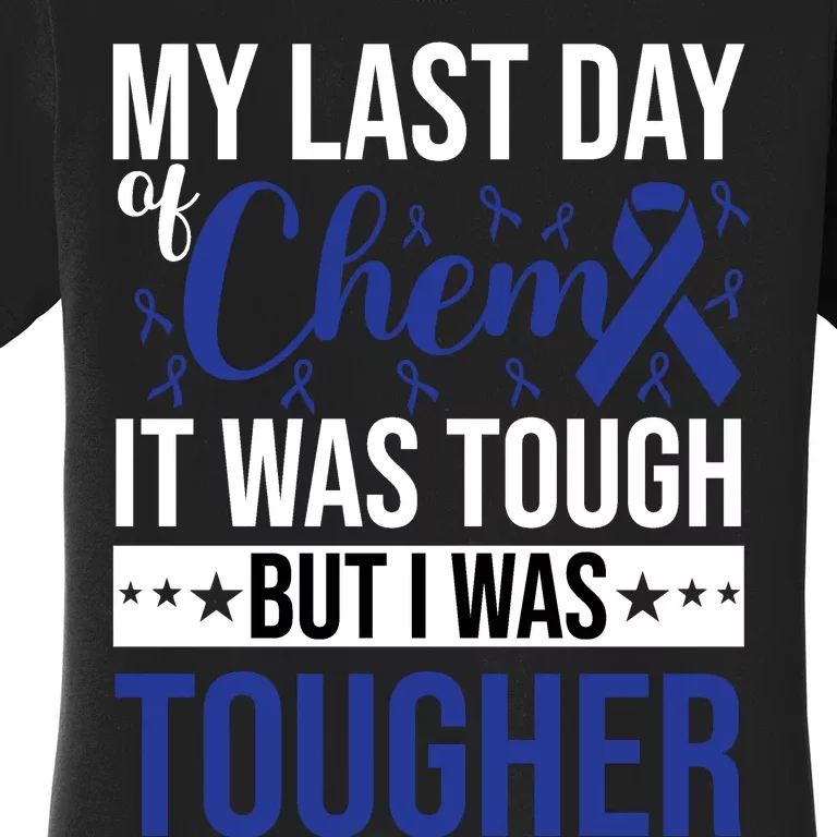 My Last Day Of Chemo Colon_dark Blue_white Women's T-Shirt