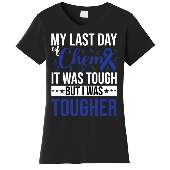 My Last Day Of Chemo Colon_dark Blue_white Women's T-Shirt