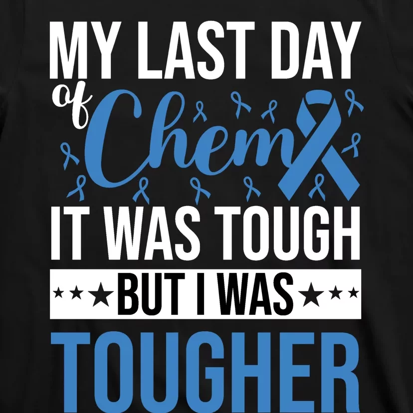 My Last Day Of Chemo Colon_white T-Shirt