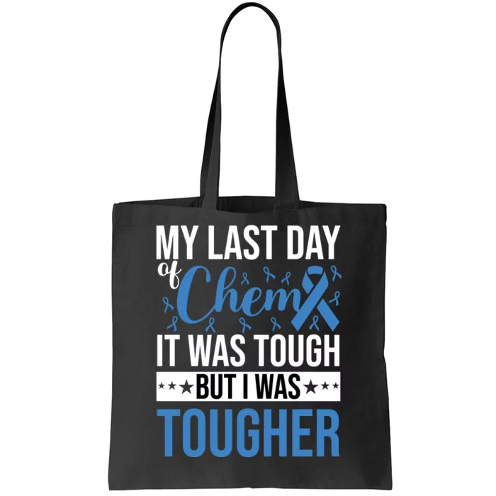 My Last Day Of Chemo Colon_white Tote Bag