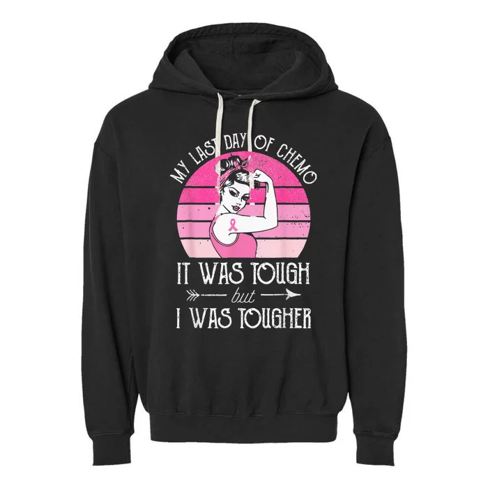 My Last Day Of Chemo Breast Cancer Chemotherapy Survivor Garment-Dyed Fleece Hoodie