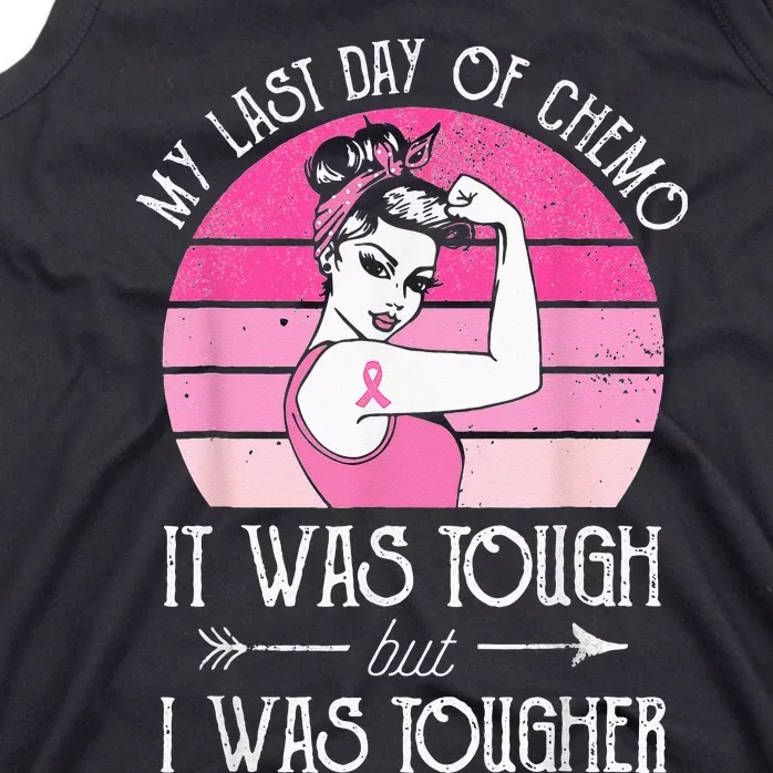 My Last Day Of Chemo Breast Cancer Chemotherapy Survivor Tank Top