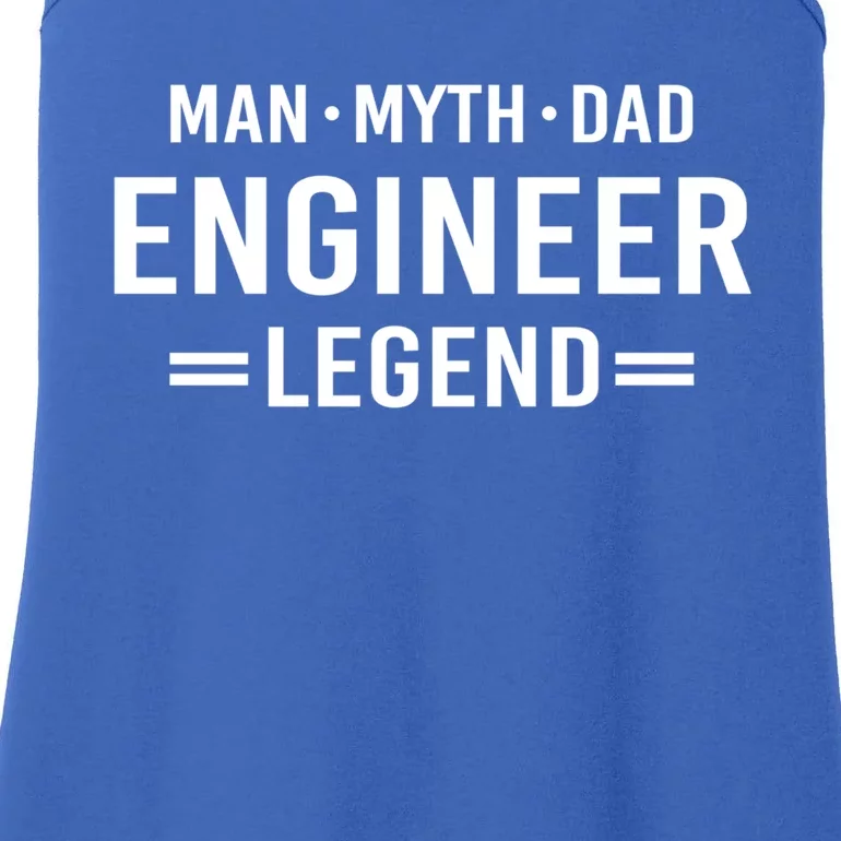 Myth Legend Dad Engineer Meaningful Gift Ladies Essential Tank