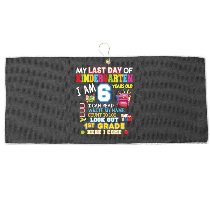 My Last Day Of Kindergarten 1st Grade Here I Come So Long Large Microfiber Waffle Golf Towel