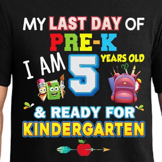 My Last Day Of PreK Im 5 Years Old Ready For Kindergarten Pajama Set