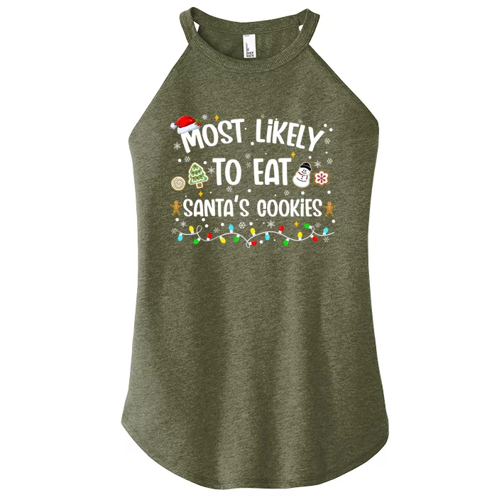 Most Likely Eat SantaS Cookies Christmas Family Matching Gift Women’s Perfect Tri Rocker Tank