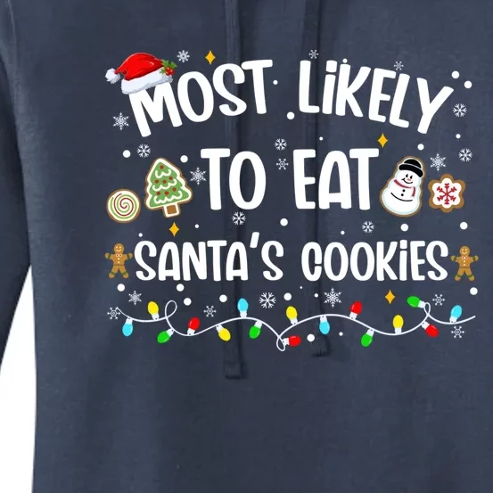 Most Likely Eat SantaS Cookies Christmas Family Matching Gift Women's Pullover Hoodie