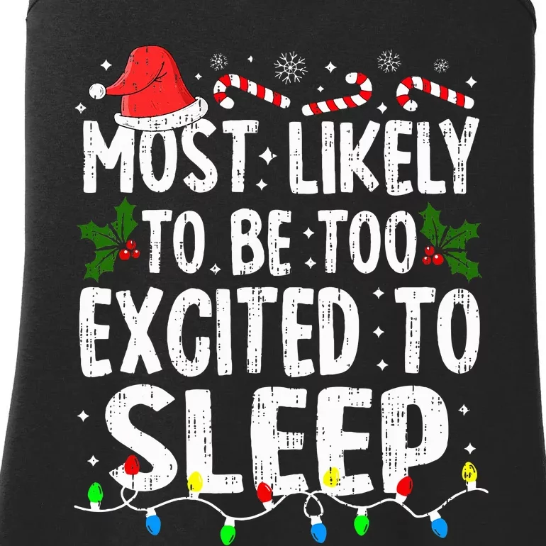 Most Likely Excited To Sleep Christmas Xmas Family Matching Ladies Essential Tank