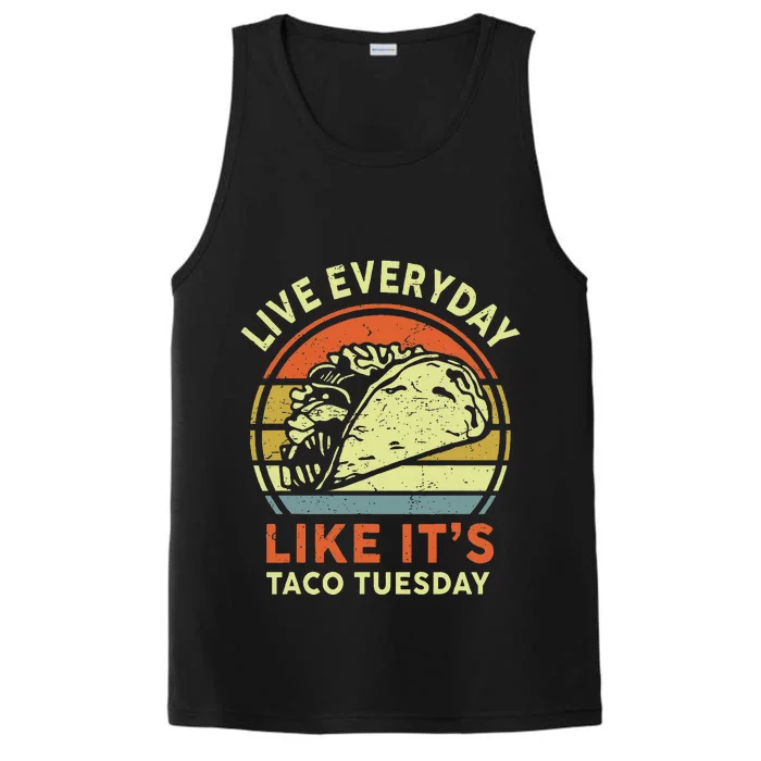 Mexican Live Everyday Like ItS Taco Tuesday Performance Tank