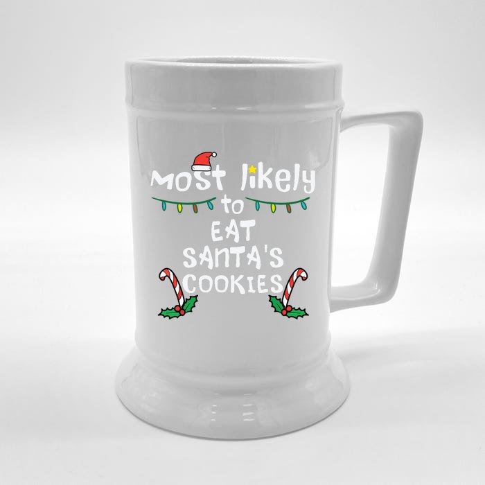 Most Likely Eat Santas Cookie Christmas Xmas Family Matching Front & Back Beer Stein