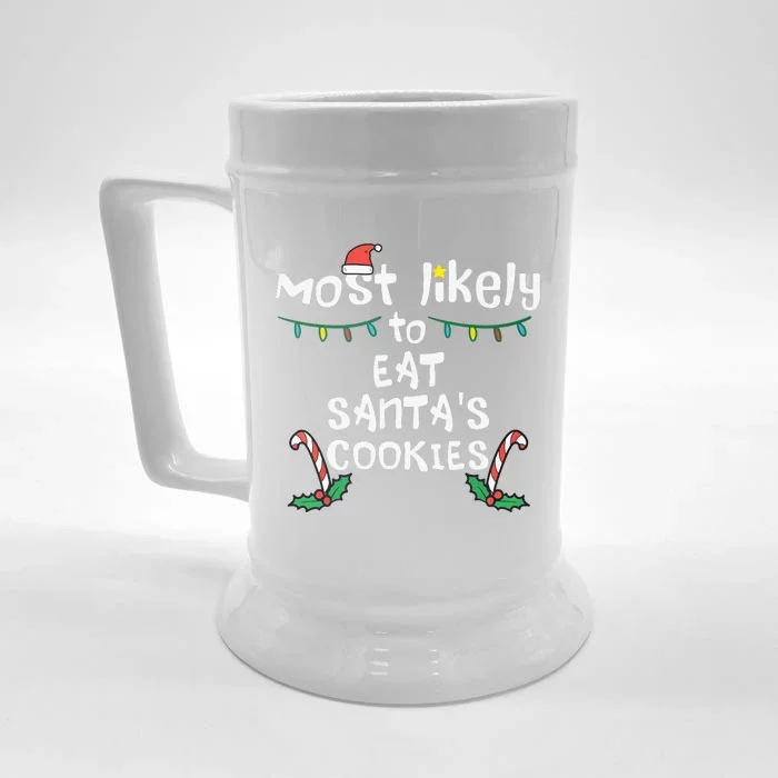 Most Likely Eat Santas Cookie Christmas Xmas Family Matching Front & Back Beer Stein