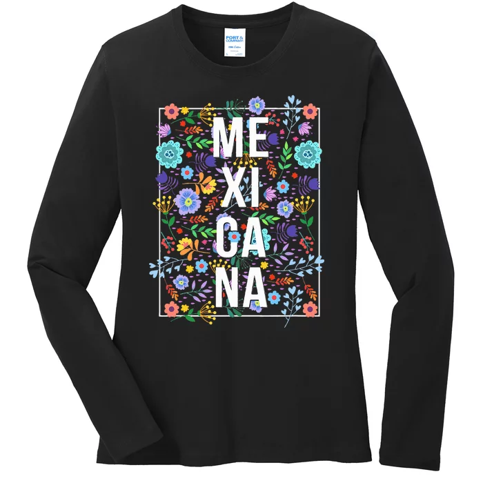 Mexicana Latina Flowers Mexican Girl Mexico Ladies Long Sleeve Shirt