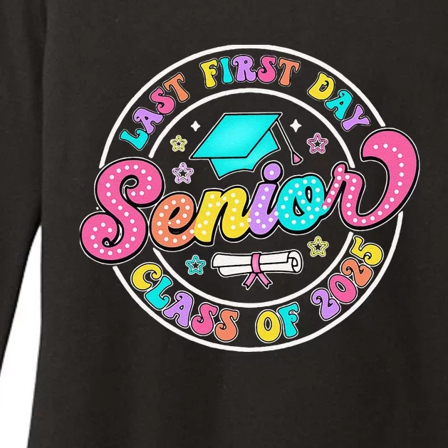 My Last First Day Senior Class Of 2025 Back To School Gift Womens CVC Long Sleeve Shirt