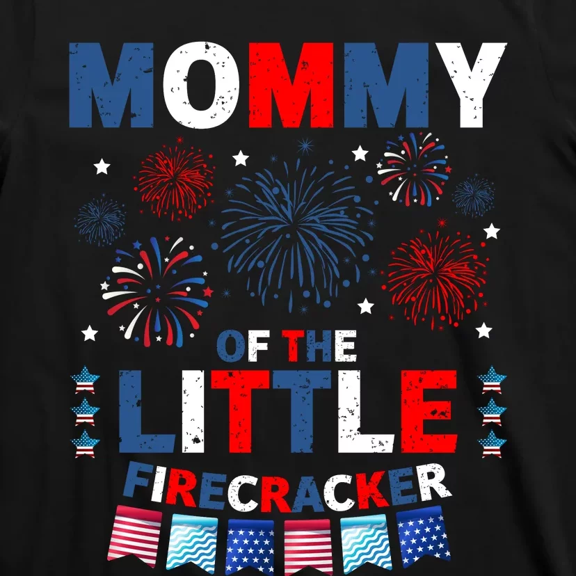 MommyS Little Firecracker July 4th Celebration T-Shirt