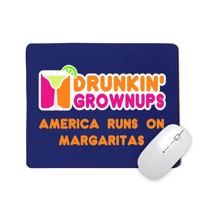 Margaritas Ladies Funny Drunkin Grownups Drinking Mousepad