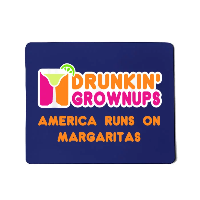 Margaritas Ladies Funny Drunkin Grownups Drinking Mousepad