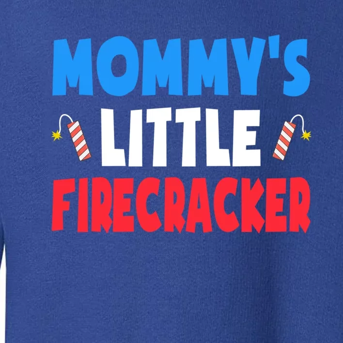 Mommys Little Firecracker 4th Of July Gift Son Great Gift Toddler Sweatshirt